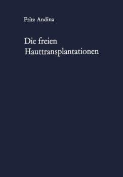 Paperback Die Freien Hauttransplantationen [German] Book