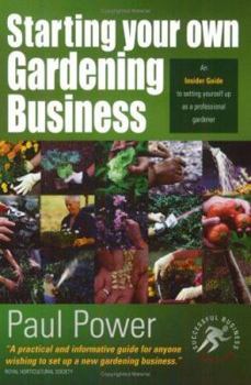 Paperback Starting Your Own Gardening Business Book