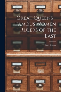 Paperback Great Queens -Famous Women Rulers of the East Book