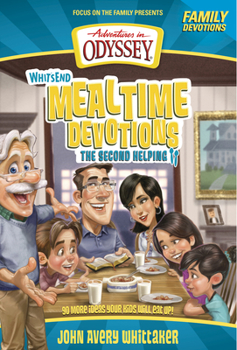 Paperback Whit's End Mealtime Devotions: The Second Helping Book