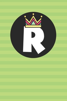 R : Personalized R letter notebook ! Unique customized Gift for whose names begin with R, beautiful journal for Men / Women -  with 120 Page , ... ( R notebook): The best gift for R letter