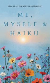 Hardcover Me, Myself & Haiku Book