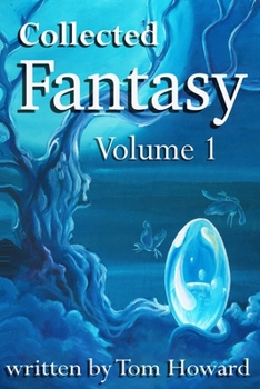 Collected Fantasy: Volume 1
