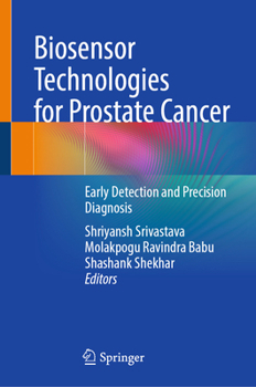 Hardcover Biosensor Technologies for Prostate Cancer: Early Detection and Precision Diagnosis Book