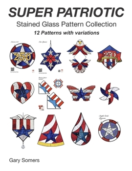 Paperback SUPER PATRIOTIC Stained Glass Pattern Collection Book
