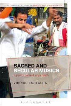 Paperback Sacred and Secular Musics: A Postcolonial Approach Book