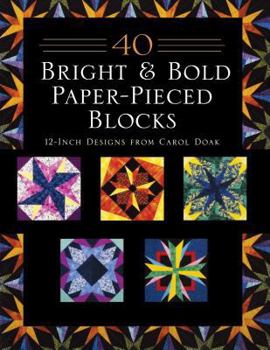 Paperback 40 Bright & Bold Paper-Pieced Blocks: 12-Inch Designs Book