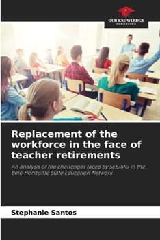 Paperback Replacement of the workforce in the face of teacher retirements Book