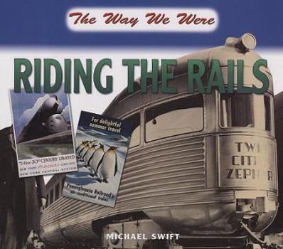 Hardcover The Way We Were Riding the Rails Book