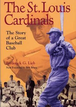 Paperback The St. Louis Cardinals: The Story of a Great Baseball Club Book