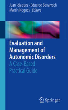 Paperback Evaluation and Management of Autonomic Disorders: A Case-Based Practical Guide Book