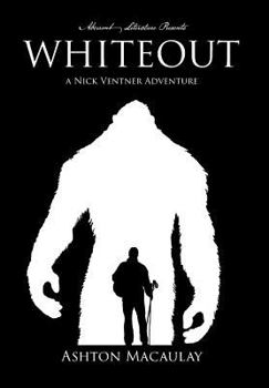 Whiteout - Book #1 of the Nick Ventner Adventures