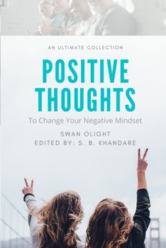 Paperback Positive Thoughts: With Selected Inspirational Quotes Book