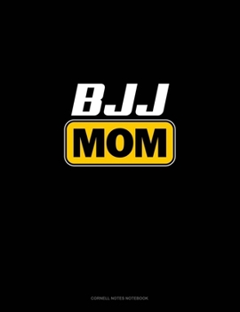 BJJ Mom: Cornell Notes Notebook
