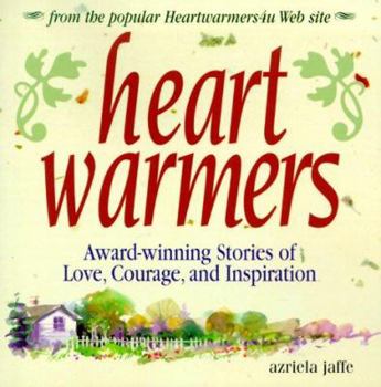 Paperback Heartwarmers: Award-Winning Stories of Love, Courage, and Inspiration Book