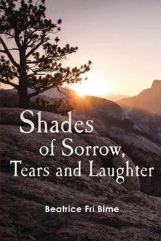 Paperback Shades of Sorrow, Tears and Laughter Book