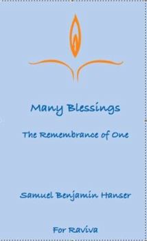 Perfect Paperback Many Blessings: The Remembrance of One Book