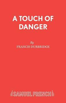 Paperback A Touch of Danger Book