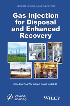 Hardcover Gas Injection for Disposal and Enhanced Recovery Book