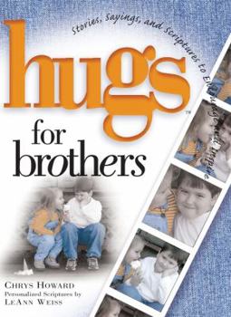 Hardcover Hugs for Brothers: Stories, Sayings, and Scriptures to Encourage and Inspire Book
