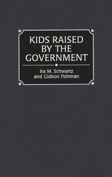 Hardcover Kids Raised by the Government Book