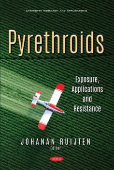 Paperback Pyrethroids: Exposure, Applications and Resistance Book