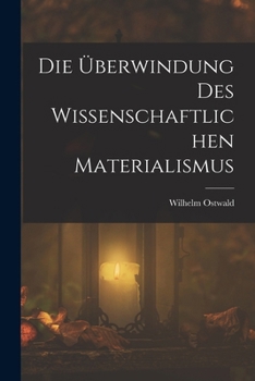 Paperback Die Überwindung Des Wissenschaftlichen Materialismus [German] Book