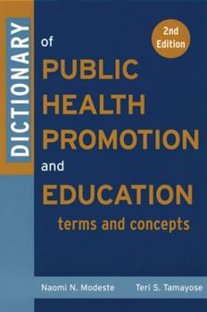 Paperback Dictionary of Public Health Promotion and Education: Terms and Concepts Book