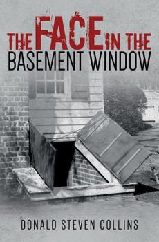 Paperback The Face In The Basement Window Book