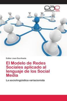 Paperback El Modelo de Redes Sociales aplicado al lenguaje de los Social Media [Spanish] Book