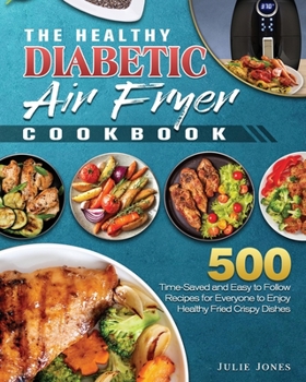 Paperback The Healthy Diabetic Air Fryer Cookbook Book