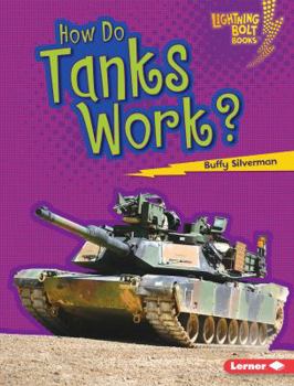 How Do Tanks Work? - Book  of the How Vehicles Work