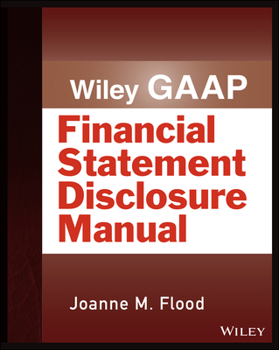 Paperback Wiley Gaap: Financial Statement Disclosure Manual Book