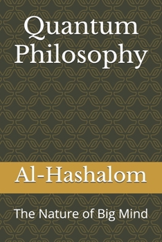 Paperback Quantum Philosophy: The Nature of Big Mind Book