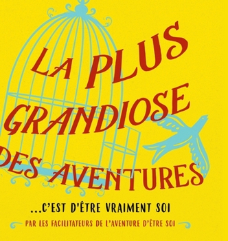 Hardcover La plus grandiose des aventures (French) [French] Book