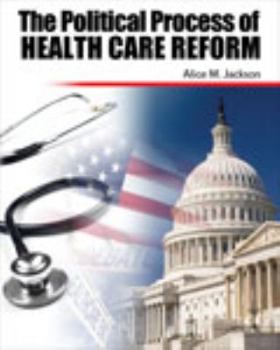 Paperback The Political Process of Health Care Reform Book