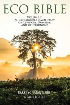 Paperback Eco Bible: Volume 2: An Ecological Commentary on Leviticus, Numbers, and Deuteronomy Book