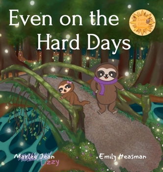 Hardcover Even on the Hard Days Book