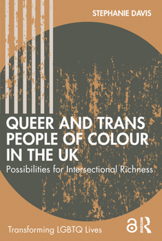 Paperback Queer and Trans People of Colour in the UK: Possibilities for Intersectional Richness Book