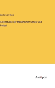 Hardcover Actenstücke der Mannheimer Censur und Polizei [German] Book