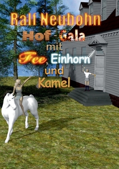 Paperback Hof-Gala für Fee, Einhorn und Kamel: Neues von Alpaka und Lama [German] Book