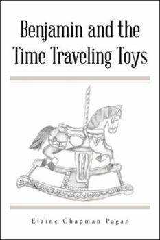 Hardcover Benjamin and the Time Traveling Toys Book