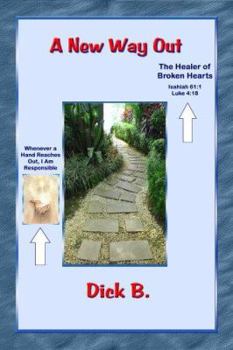 Paperback A New Way Out: New Path--Familiar Road Signs--Our Creator's Guidance Book