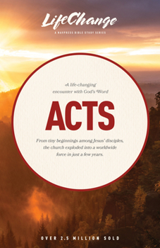 A Navpress Bible Study on the Books of Acts (Lifechange Series) - Book  of the Lifechange
