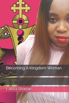Paperback Becoming A Kingdom Woman Book