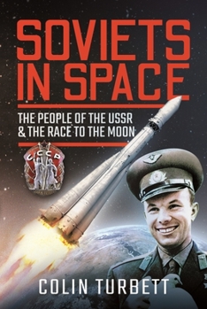 Soviets in Space: The People of the USSR and the Race to the Moon Book Cover