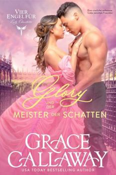 Glory und der Meister der Schatten (Vier Engel für Lady Charlotte)