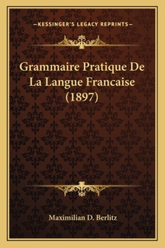 Paperback Grammaire Pratique De La Langue Francaise (1897) [French] Book