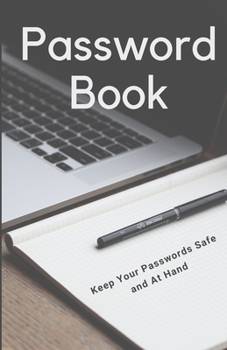 Paperback Password Book: Keep Your Passwords Safe and At Hand - Notebook for Passwords Book