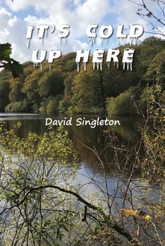 Paperback It's Cold Up Here Book